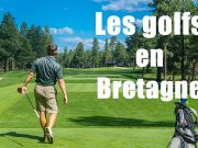 Les parcours de golf en Bretagne