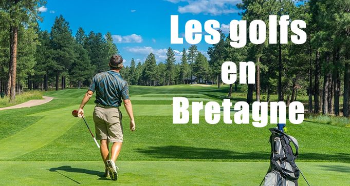 Les parcours de golf en Bretagne