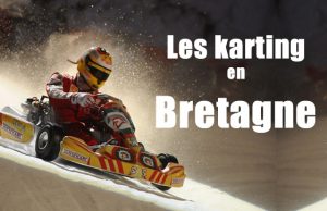 Karting à Rennes et en Bretagne